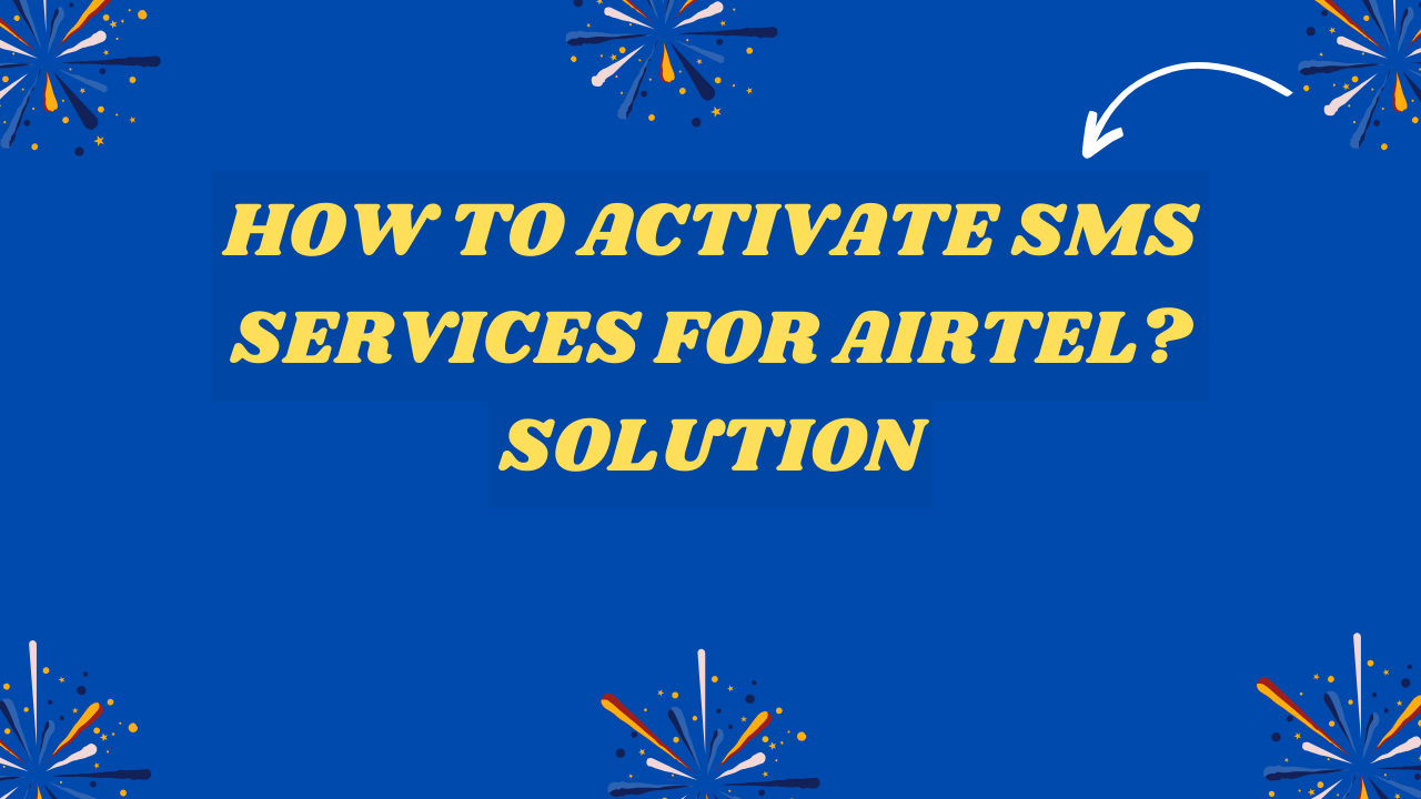 How to Activate SMS Services for Airtel Solution