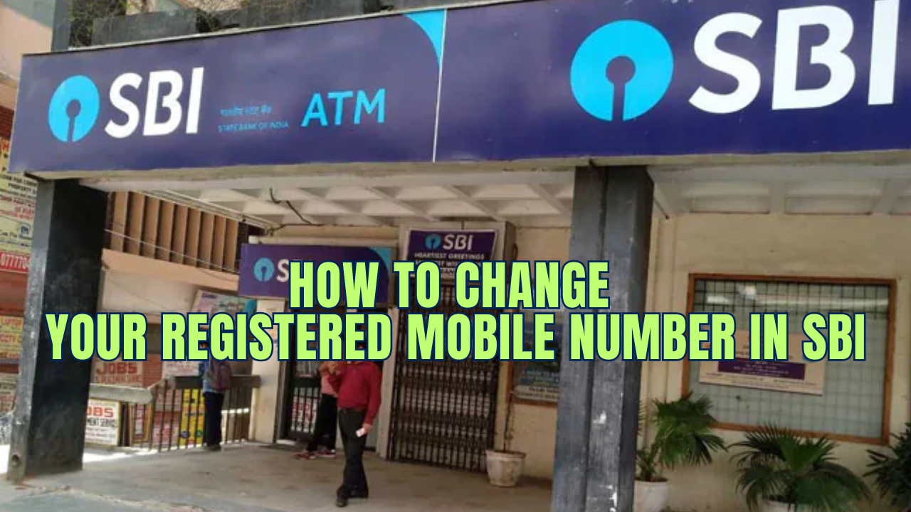 How to Change Your Registered Mobile Number in SBI