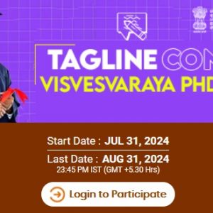 Tagline Contest for Visvesvaraya PhD Scheme 2024 in Electronics & IT