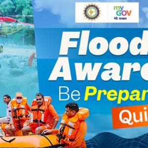 MyGov & NDMA Flood Aware Be Prepared Quiz Contest 2024