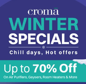 Croma - Winter Special Chill Days Hot offers | Upto 70% off + Bank offers